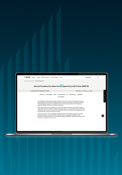 Fournisseurs de services : capitalisez sur la 5G avec Prisma SASE 5G