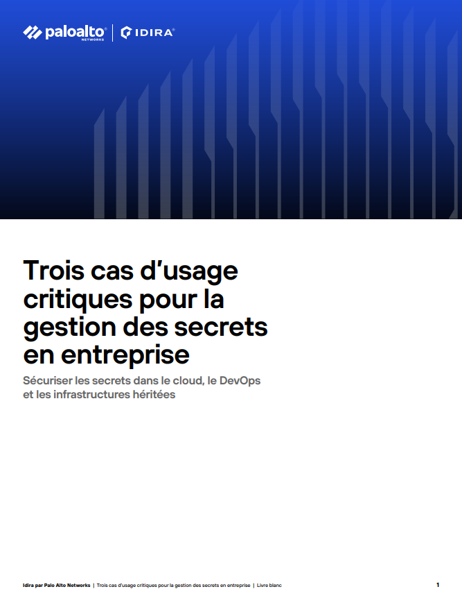 Trois cas d’usage critiques pour la gestion des secrets en entreprise