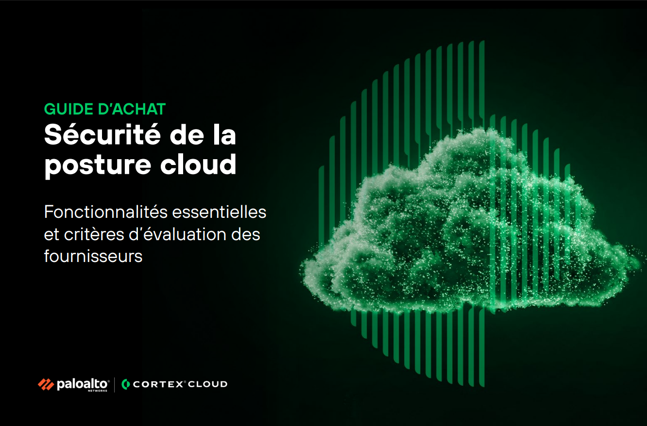 Sécurité de la posture cloud : Fonctionnalités essentielles et critères d’évaluation des fournisseurs