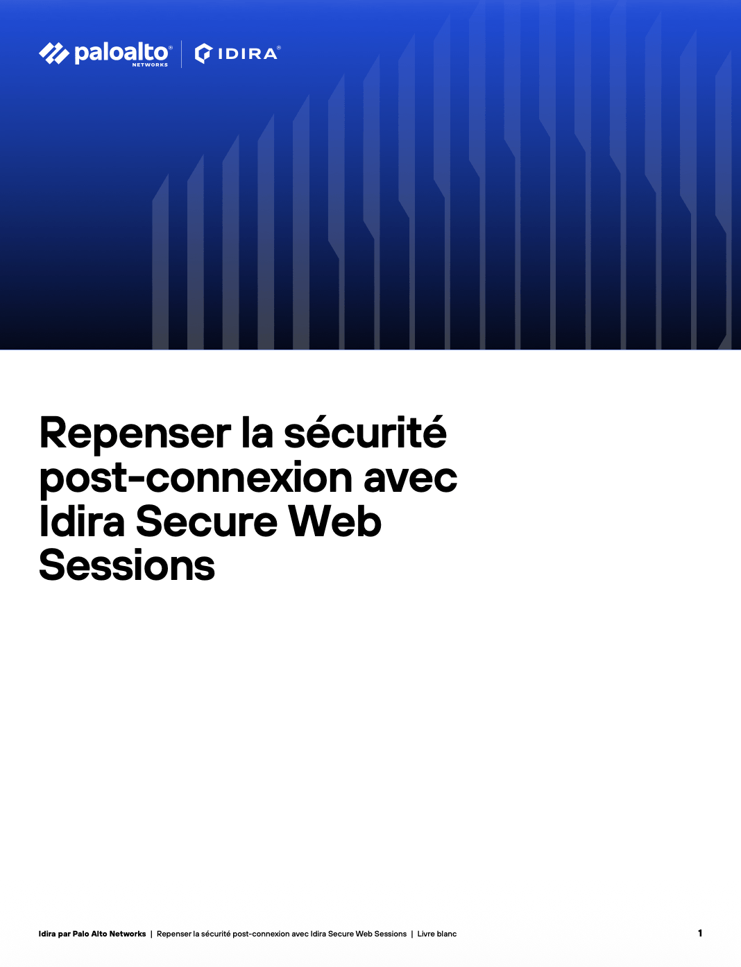 Repenser la sécurité post-connexion avec Idira Secure Web Sessions