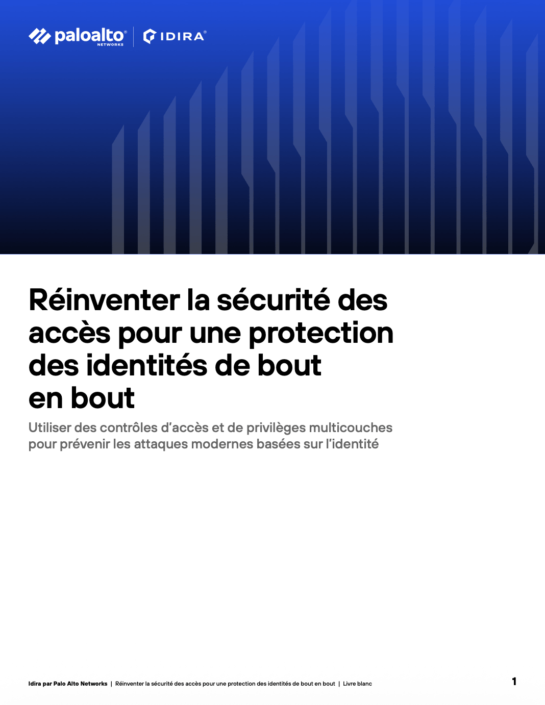 Réinventer la sécurité des accès pour une protection des identités de bout en bout