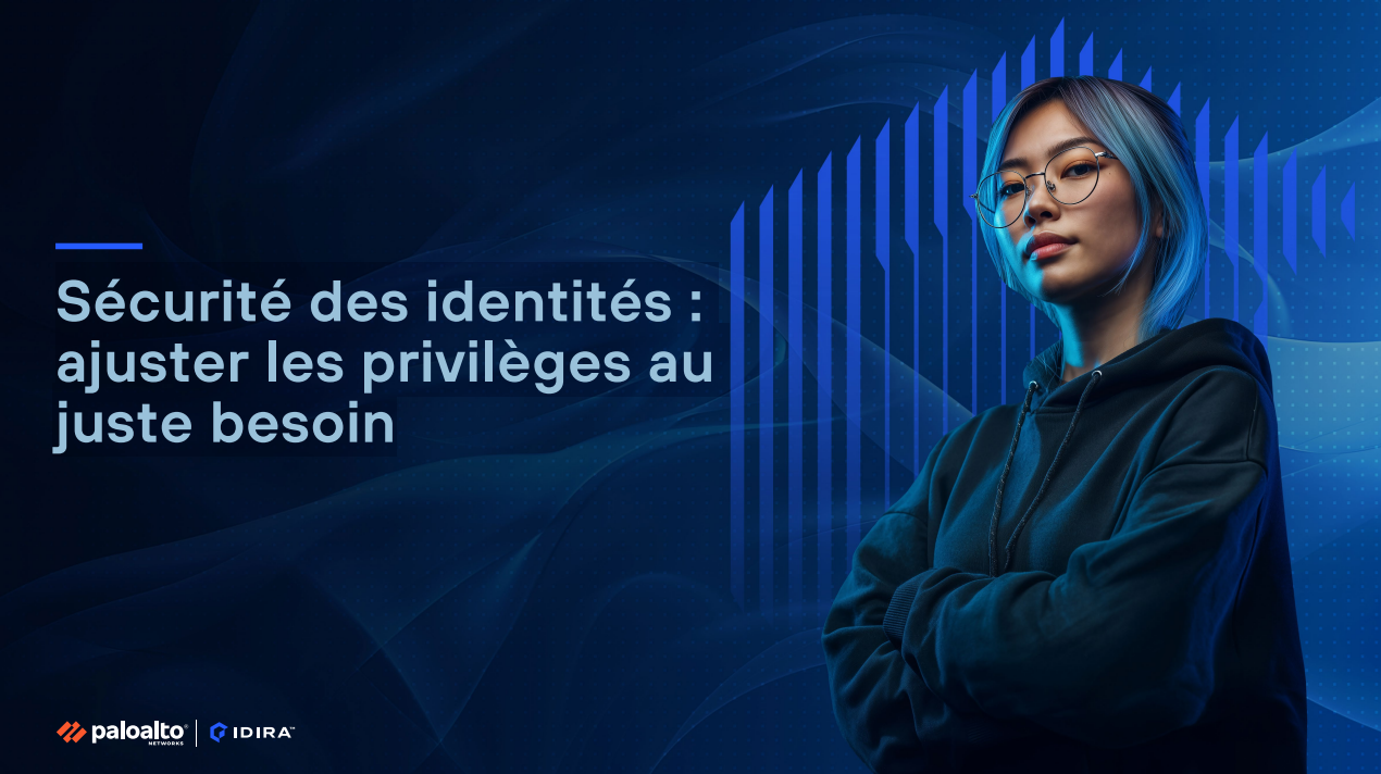 Sécurité des identités : ajuster les privilèges au juste besoin
