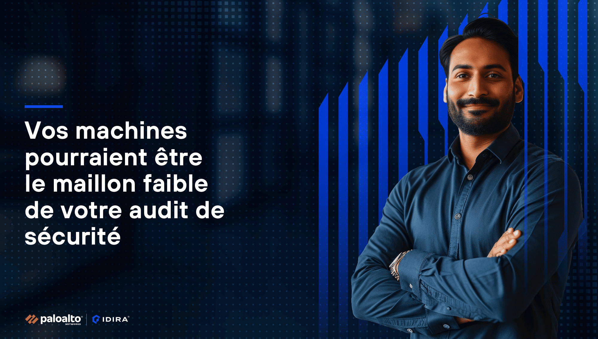 Vos machines sont-elles le maillon faible de votre audit de sécurité ?